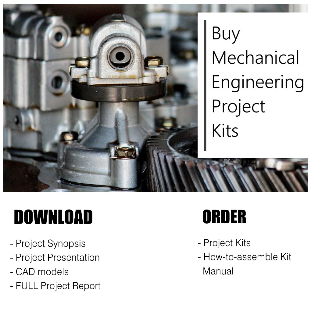 Projects For Mechanical Engineering Students Final Year MechStuff